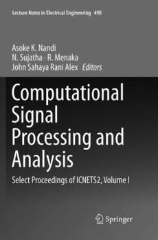 Paperback Computational Signal Processing and Analysis: Select Proceedings of Icnets2, Volume I Book