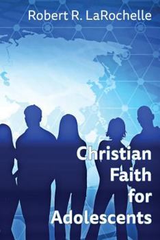 Paperback Christian Faith for Adolescents Book