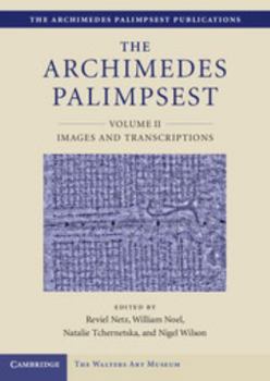 Hardcover The Archimedes Palimpsest V02: Volume2, Images and Transcriptions Book