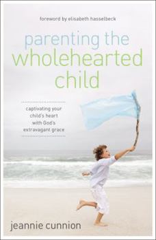 Paperback Parenting the Wholehearted Child Softcover Book