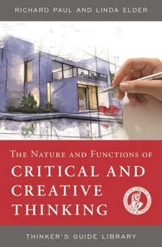 Paperback Nature and Functions of Critical & Creative Thinking Book