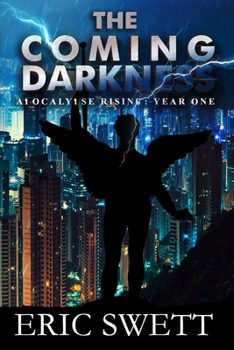 Paperback The Coming Darkness: Apocalypse Rising: Year One Book