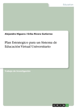 Paperback Plan Estrategico para un Sistema de Educación Virtual Universitario [Spanish] Book