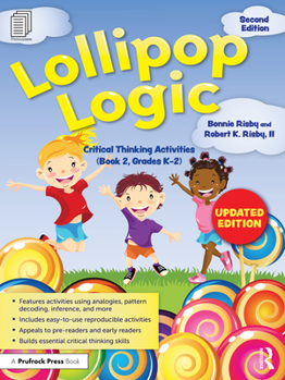 Paperback Lollipop Logic: Critical Thinking Activities (Book 2, Grades K-2) Book