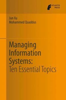 Paperback Managing Information Systems: Ten Essential Topics Book