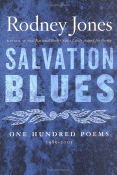 Hardcover Salvation Blues: One Hundred Poems, 1985-2005 Book