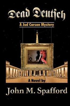 Dead Deutsch: a Jud Carson mystery
