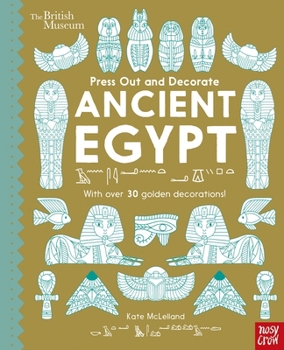 Unknown Binding British Museum Press Out and Decorate: Ancient Egypt Book