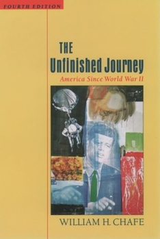 Paperback The Unfinished Journey: America Since World War 2 Book