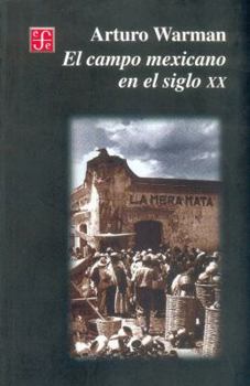 Paperback El Campo Mexicano en el Siglo XX [Spanish] Book