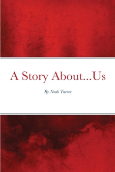 Paperback A Story About...Us Book