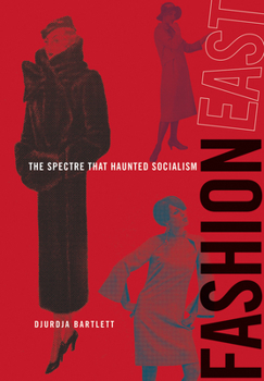 Hardcover Fashioneast: The Spectre That Haunted Socialism Book