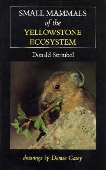 Paperback Small Mammals of the Yellowsto Book