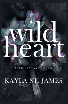 Wild Heart: A Dark Fantasy Romance