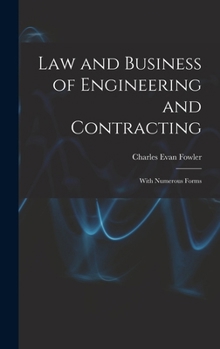 Hardcover Law and Business of Engineering and Contracting: With Numerous Forms Book