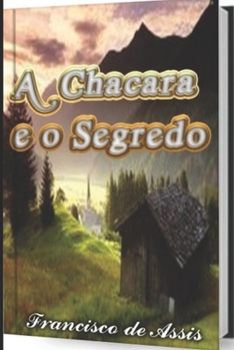 Paperback A chácara e o segredo [Portuguese] Book