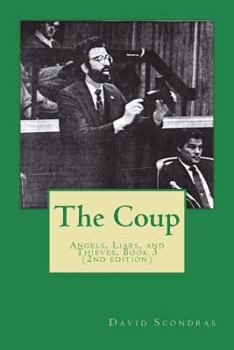 Paperback The Coup (2nd edition): Angels, Liars, and Thieves, Book 3 Book