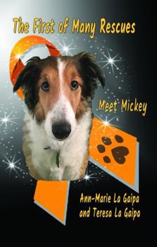 Hardcover The First of Many Rescues: Meet Mickey Book
