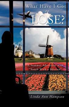 Paperback What Have I Got to Lose? Book