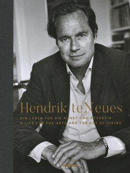 Hardcover Hendrik Teneues: A Life of Beauty Book