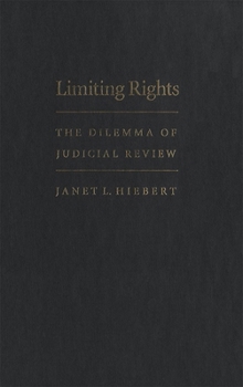 Paperback Limiting Rights: The Dilemma of Judicial Review Book