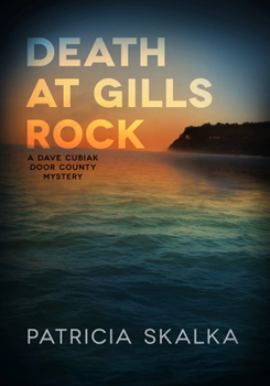 Hardcover Death at Gills Rock: A Dave Cubiak Door County Mystery Book