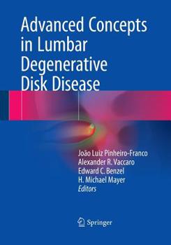 Paperback Advanced Concepts in Lumbar Degenerative Disk Disease Book
