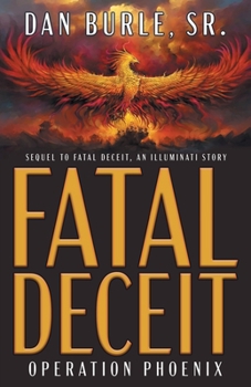 Paperback Fatal Deceit: Operation Phoenix Book