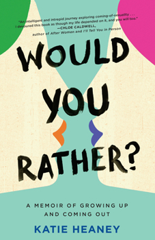 Paperback Would You Rather?: A Memoir of Growing Up and Coming Out Book