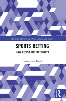 Sports Betting: How People Bet on Sports