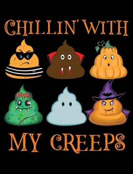Chillin' With My Creeps: College Ruled Notebook