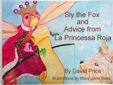 Hardcover Sly The Fox And Advice From La Princessa Roja Book