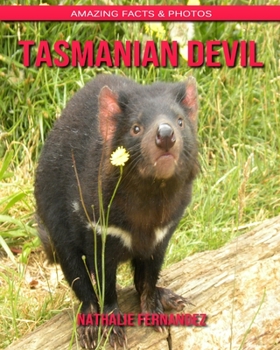 Paperback Tasmanian Devil: Amazing Facts & Photos Book