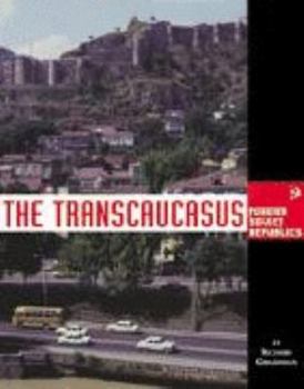 Hardcover The Transcaucasus (Former Soviet Republics Series) Book