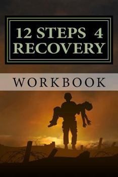 Paperback 12 Steps 4 Recovery Workbook: 12 Step Recovery Program Book