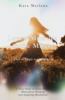 Paperback Love's Miracles in the Misery Book