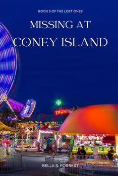 Missing at Coney Island (The Lost Ones)