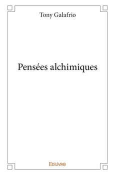 Paperback Pensées alchimiques [French] Book