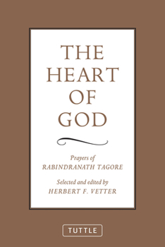 Paperback The Heart of God: Prayers of Rabindranath Tagore Book