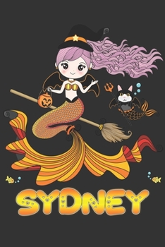 Sydney: Sydney Halloween Beautiful Mermaid Witch Want To Create An Emotional Moment For Sydney?, Show Sydney You Care With This Personal Custom Gift ... Very Own Planner Calendar Notebook Journal