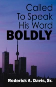 Paperback Called To Speak His Word Boldly Book