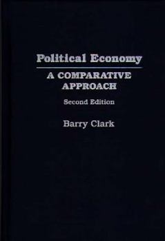 Hardcover Political Economy: A Comparative Approach Book