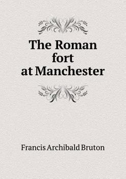 Paperback The Roman fort at Manchester Book