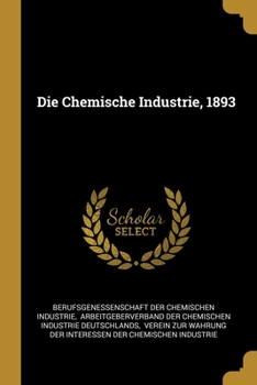 Paperback Die Chemische Industrie, 1893 [German] Book
