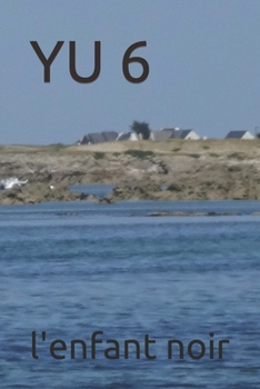 YU 6 (L'OMBRE . JOUTE ET YU) (French Edition)