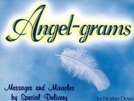 Paperback Angel-Grams: Messages and Miracles by Special Delivery Book