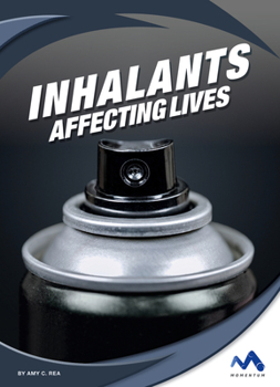 Library Binding Inhalants: Affecting Lives Book