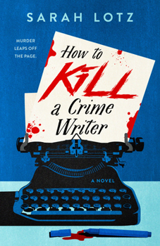 Paperback How to Kill a Crime Writer Book