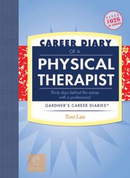 Paperback Career Diary of a Physical Therapist: Gardner's Guide Series Book