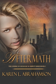 Aftermath - Book #3 of the American Geological Survey